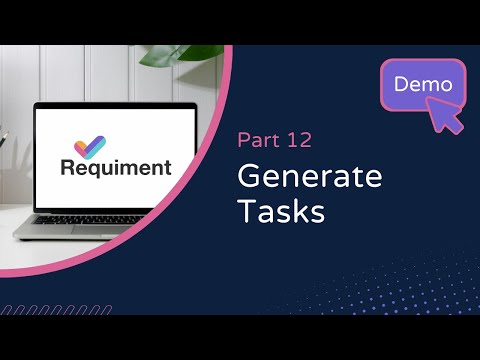 Demo Video 12. Generate Tasks